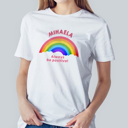 Tricou personalizat cu text - Always be positive