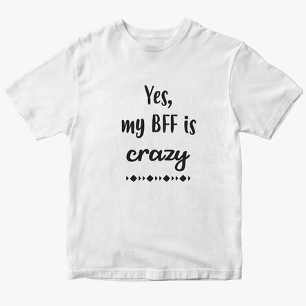 Személyre szabott póló szöveggel - Crazy BFF